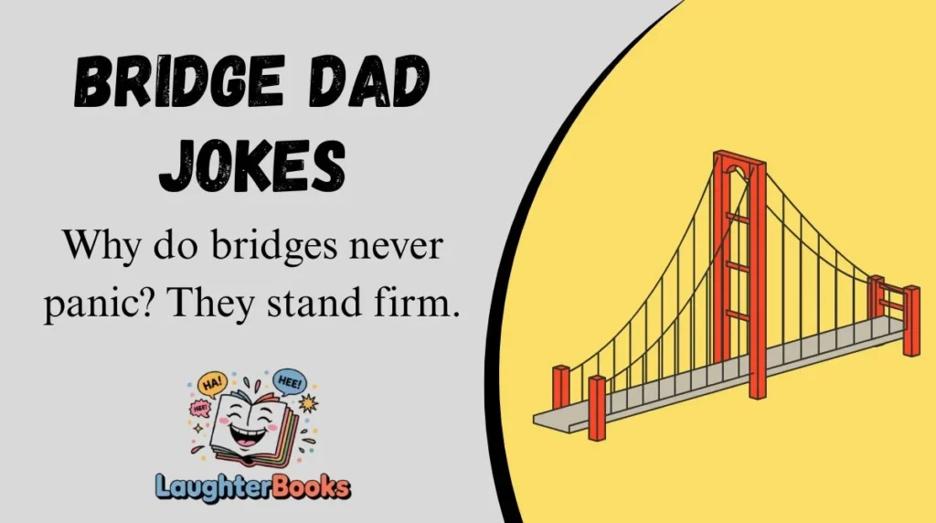 Bridge Dad Jokes