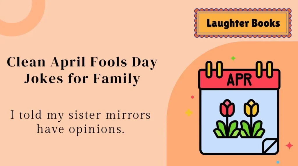 Clean April Fools Day Jokes for Family