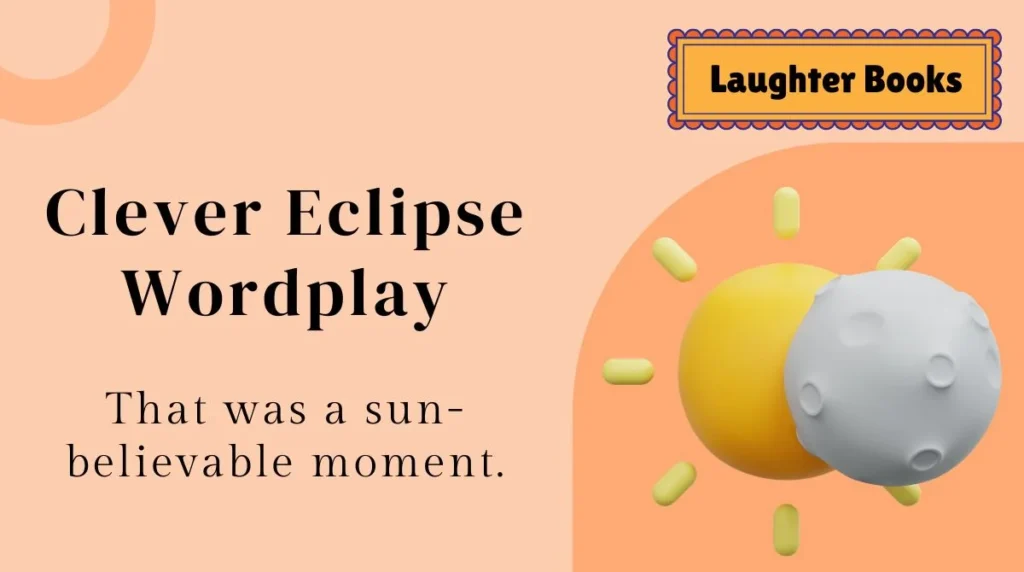 Clever Eclipse Wordplay