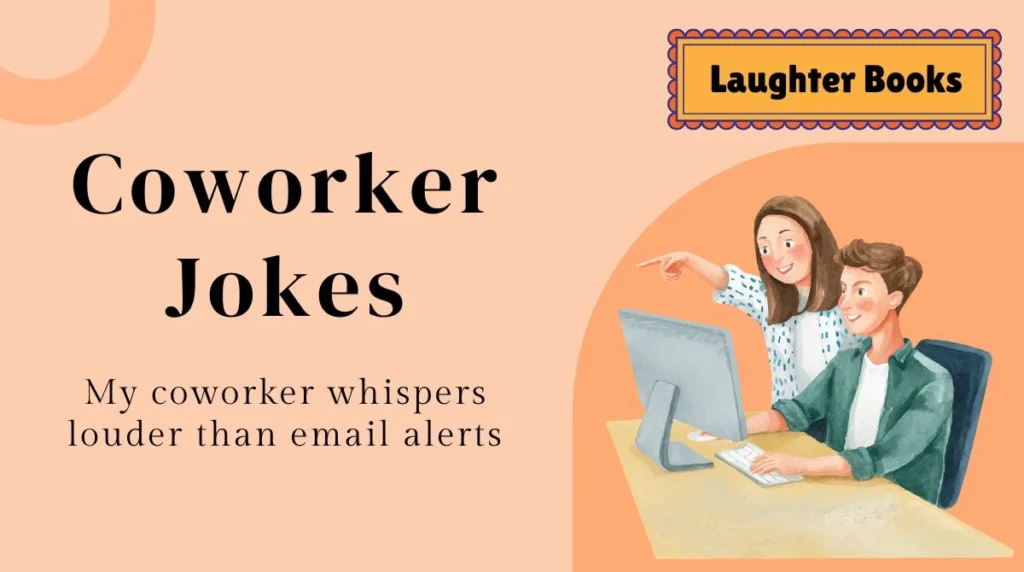 Coworker Jokes