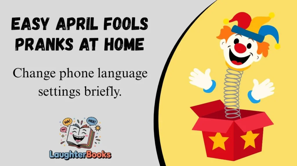 Easy April Fools Pranks at Home