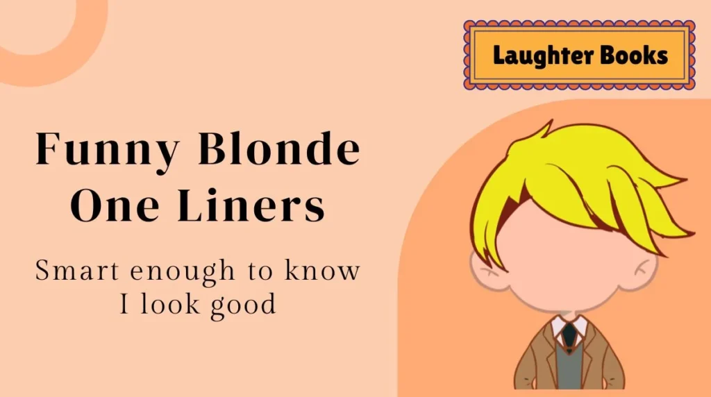Funny Blonde One Liners