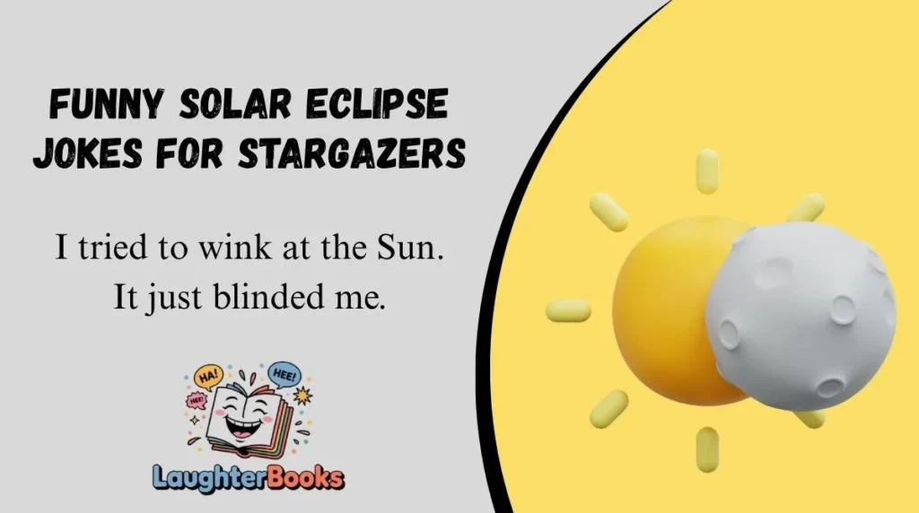 Funny Solar Eclipse Jokes for Stargazers