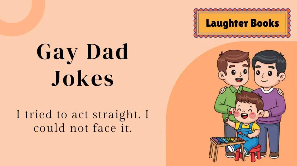 Gay Dad Jokes