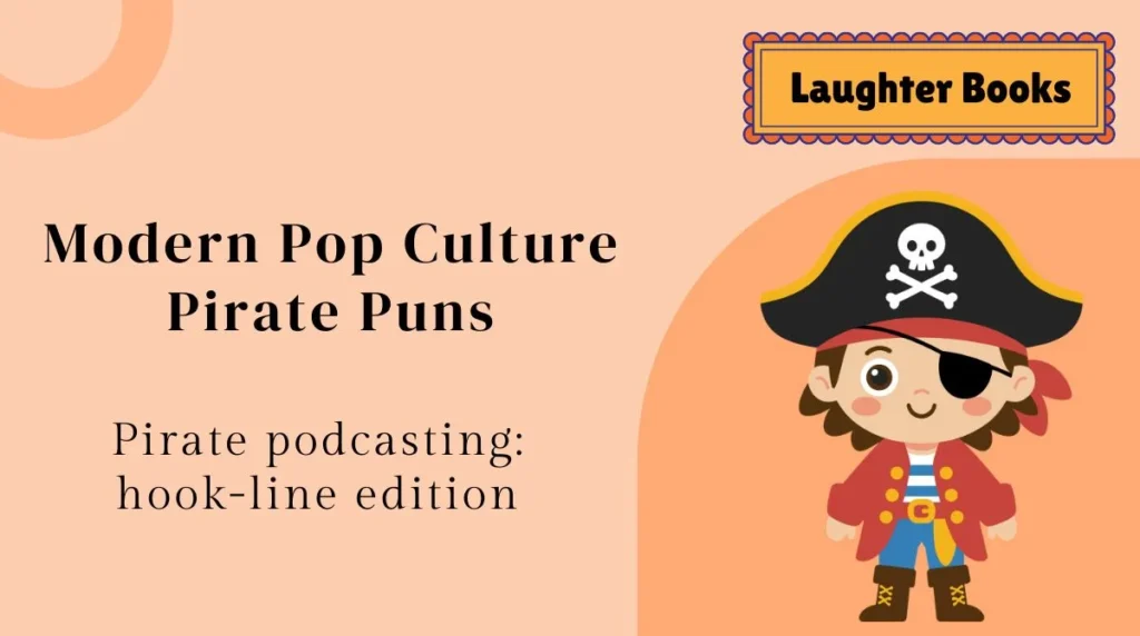 Modern Pop Culture Pirate Puns