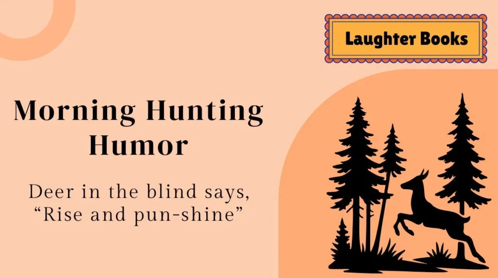 Morning Hunting Humor