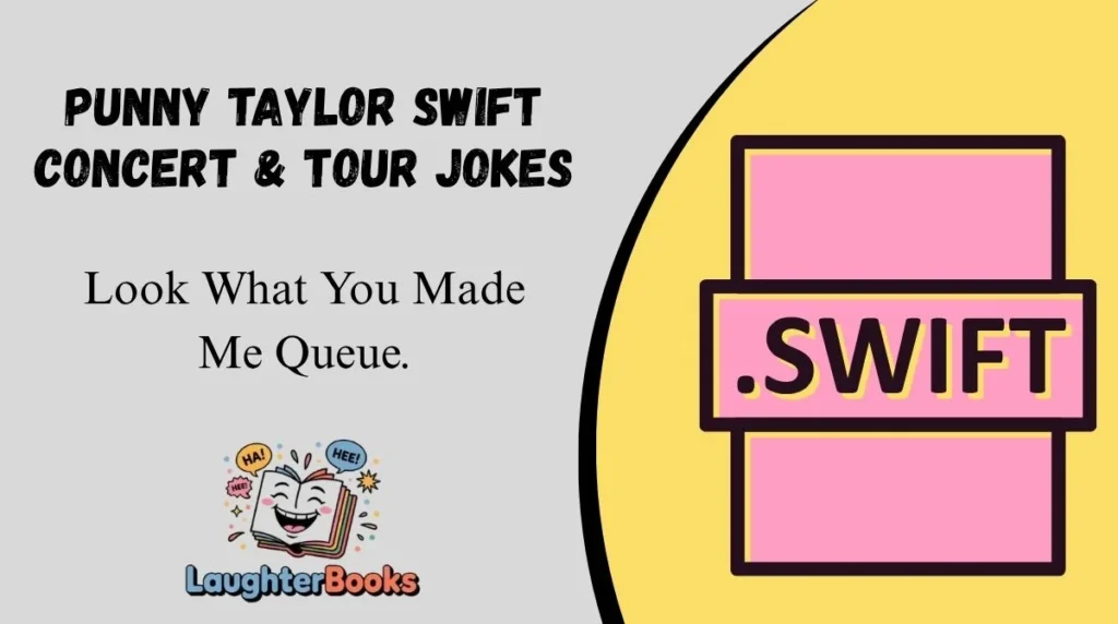 Punny Taylor Swift Concert & Tour Jokes