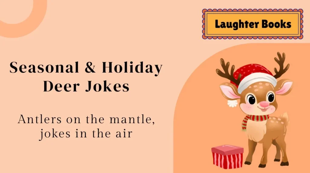 Seasonal & Holiday Deer Jokes