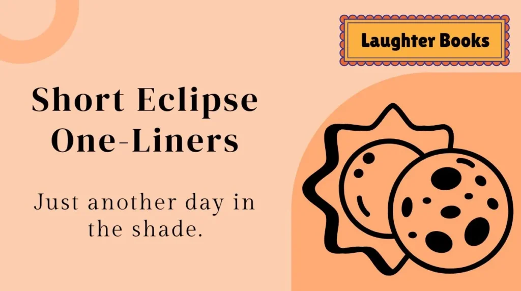 Short Eclipse One-Liners