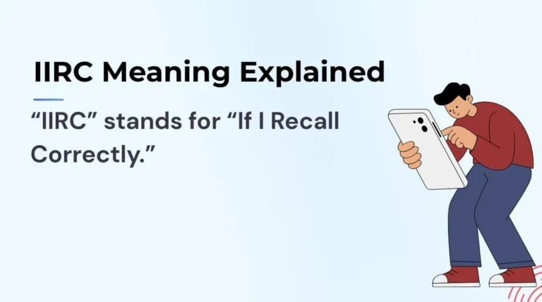 IIRC Meaning Explained